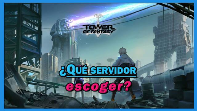 Tower of Fantasy: ¿Qué servidor escoger y cuál es el mejor para ti? - Tower of Fantasy