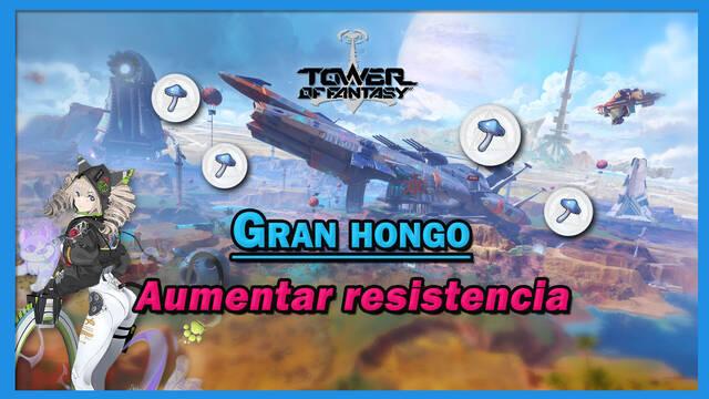 Aumentar la resistencia en Tower of Fantasy: Cómo conseguir gran hongo - Tower of Fantasy