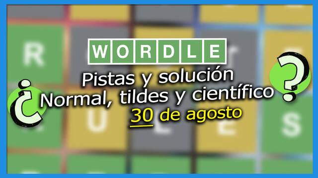 Wordle: Portada de la noticia con las pistas y soluciones para el 30 de agosto para el Wordle espa�ol, con tildes y cient�fico
