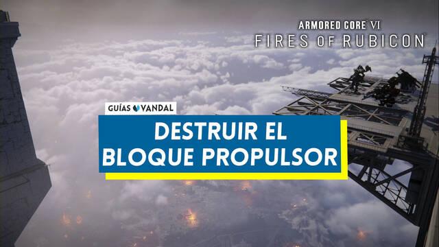Destruir el bloque propulsor en Armored Core 6: Fires of Rubicon al 100% - Armored Core 6: Fires of Rubicon