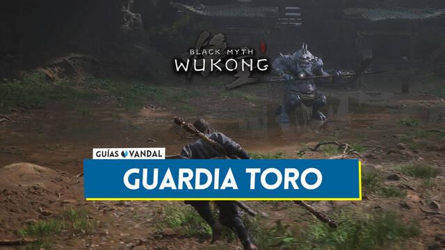 Guardia toro en Black Myth Wukong: C�mo derrotarlo, localizaci�n y recompensas - Black Myth: Wukong