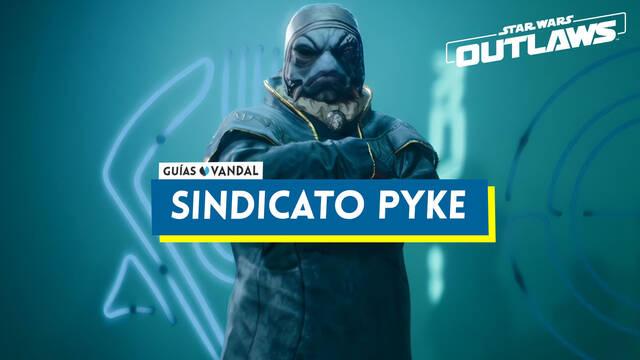 Sindicato Pyke en Star Wars: Outlaws, misiones y recompensas - Star Wars Outlaws