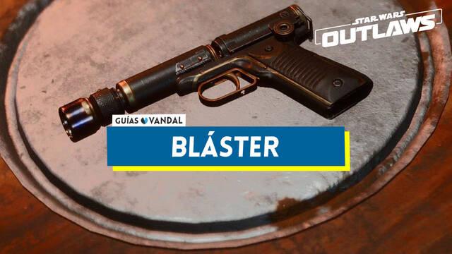 Bl�ster y mejoras en Star Wars: Outlaws - Star Wars Outlaws