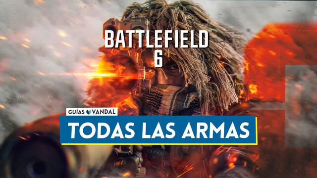 Battlefield 6: TODAS las armas disponibles, categor�as y detalles - Battlefield 6
