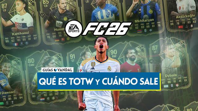 TOTW en EA Sports FC 26: �Qu� es y cada cu�nto se lanza uno nuevo? - EA Sports FC 26