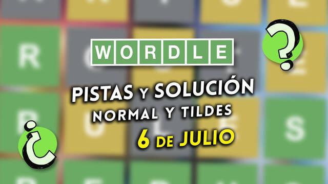 Pistas y soluciones para el Wordle del mi�rcoles 6 de agosto de 2025