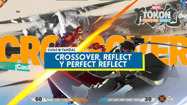 Marvel Tōkon: Fighting Souls: C�mo hacer un Crossover Reflect y Perfect Reflect - Marvel Tokon: Fighting Souls