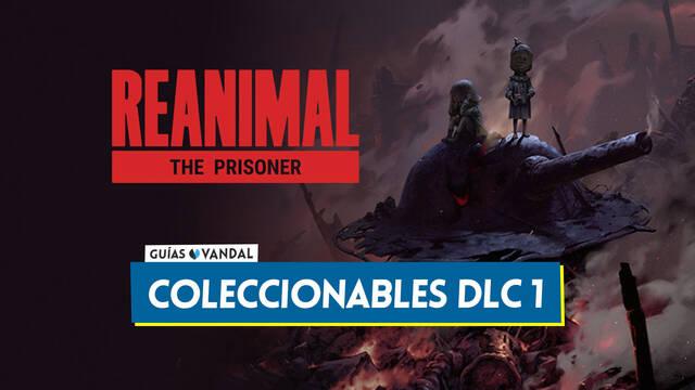 DLC 1 The Prisoner en REANIMAL al 100 %: Todos los coleccionables y trofeos/logros - REANIMAL