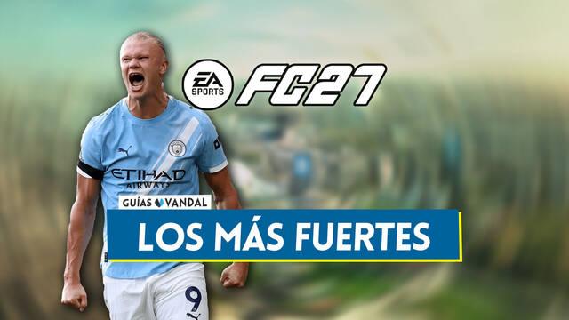 EA Sports FC 27: Los 20 jugadores m�s fuertes y con m�s f�sico - Medias y valoraci�n - EA Sports FC 27