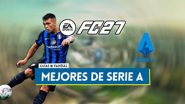 EA Sports FC 27: Los 20 mejores jugadores de la Serie A - Medias y valoraci�n - EA Sports FC 27