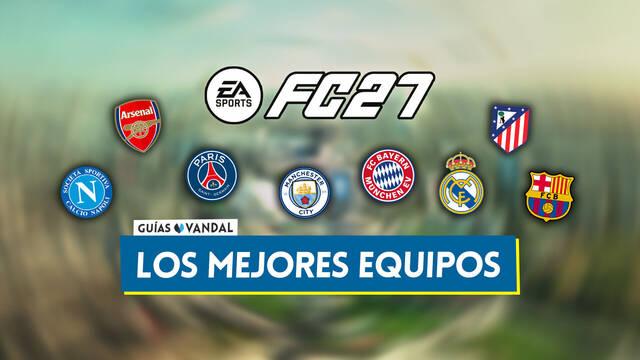 EA Sports FC 27: Los mejores equipos de la temporada - Medias y valoraci�n - EA Sports FC 27