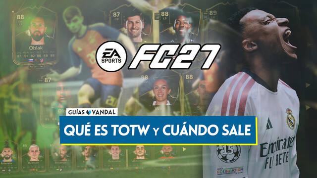 TOTW en EA Sports FC 27: �Qu� es y cada cu�nto se lanza uno nuevo? - EA Sports FC 27