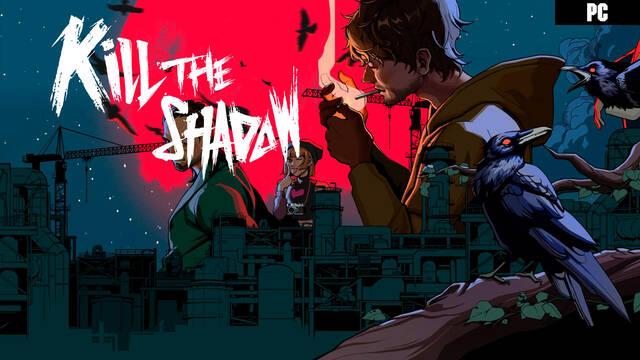 Kill The Shadow