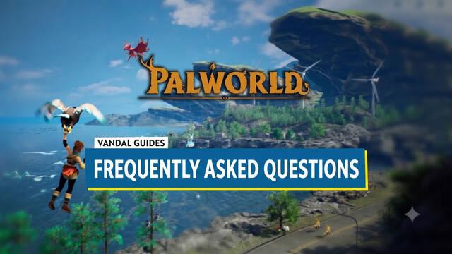 Palworld FAQ: Frequently Asked Questions