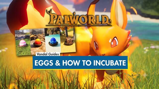 Palworld Egg Types: Which Pals Hatch, How to Find and Incubate Them