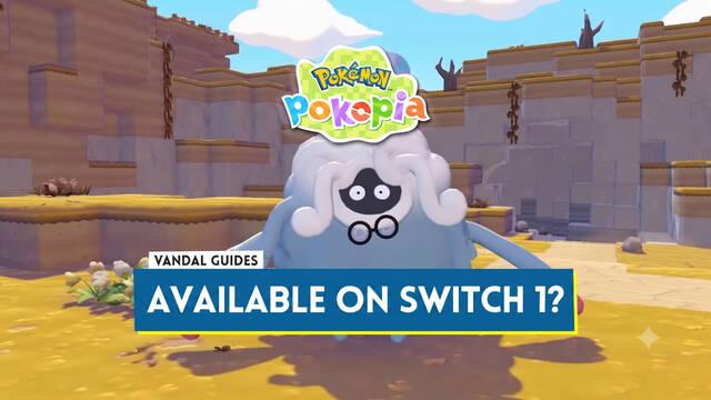 Can You Play Pok�mon Pokopia on Nintendo Switch 1?