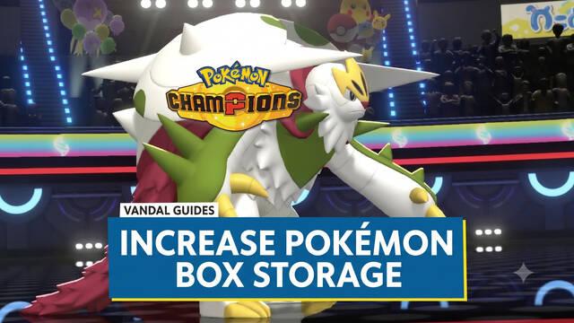 Pok�mon Champions: How to Increase Pok�mon Box Storage