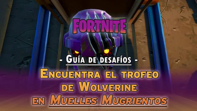 Desaf�o Fortnite: Encuentra el trofeo de Wolverine en Muelles Mugrientos - LOCALIZACI�N - Fortnite Battle Royale