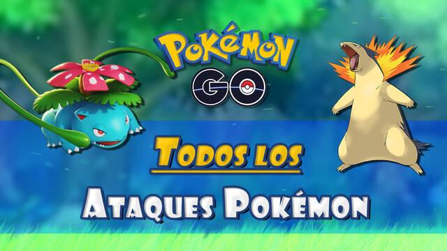 Pokémon GO: TODOS los ataques rápidos y cargados, stats y tipos