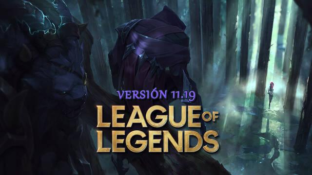 League of Legends v11.19: Notas del parche y novedades