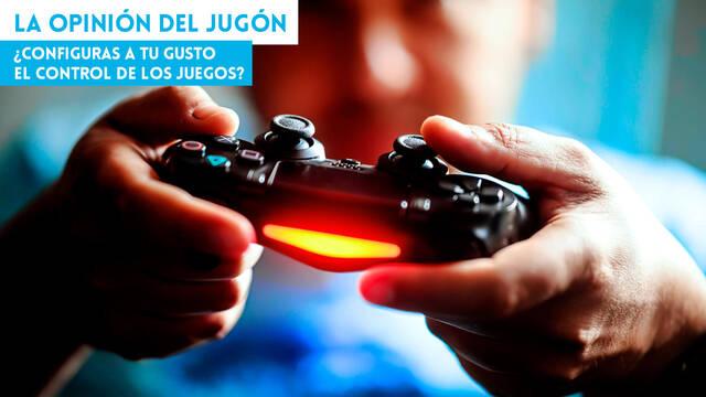 �Configuras a tu gusto el control de los juegos?