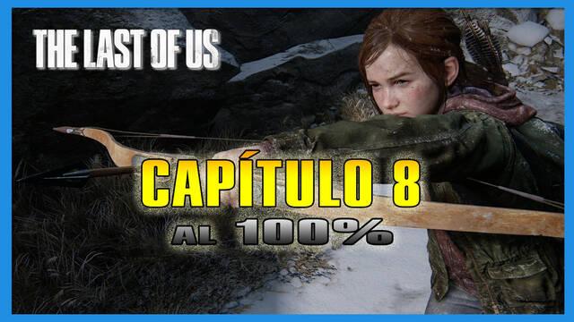 Capítulo 8: Complejo Lakeside en The Last of Us al 100% - The Last of Us
