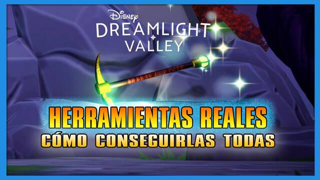 Disney Dreamlight Valley: Cómo conseguir las herramientas reales - Disney Dreamlight Valley