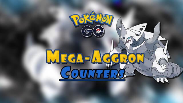 Pokémon GO: Mega-Aggron en incursiones - Mejores counters para vencer (2022)
