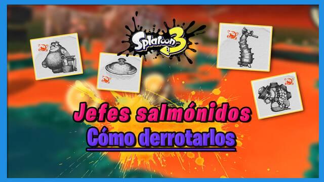 Splatoon 3: TODOS los jefes salmónidos de Salmón Run y cómo derrotarlos - Splatoon 3