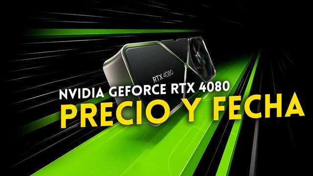 NVIDIA GeForce RTX 4080: Precio y fecha de lanzamiento.