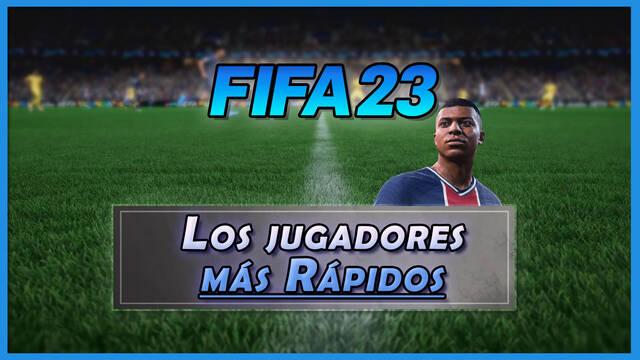 FIFA 23: Los 10 jugadores más rápidos - Medias y valoración - FIFA 23