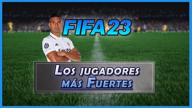 FIFA 23: Los 10 jugadores más fuertes - Medias y valoración - FIFA 23