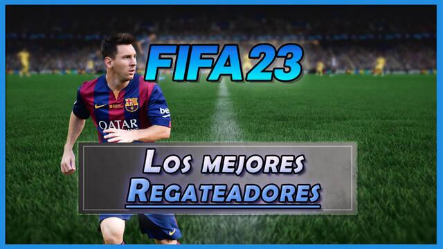 FIFA 23: Los 10 mejores regateadores - Medias y valoración - FIFA 23
