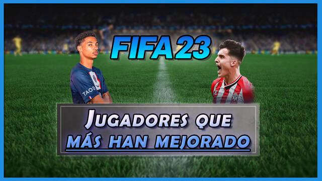 FIFA 23: Los 25 jugadores que más han mejorado - Medias y valoración - FIFA 23