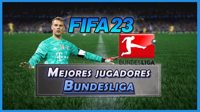 FIFA 23: Los 23 mejores jugadores de la Bundesliga - Medias y valoración - FIFA 23