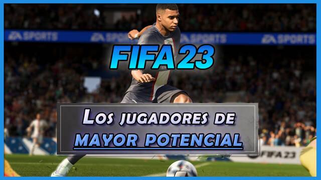 FIFA 23: Los jugadores con mayor potencial y crecimiento para tu equipo - FIFA 23