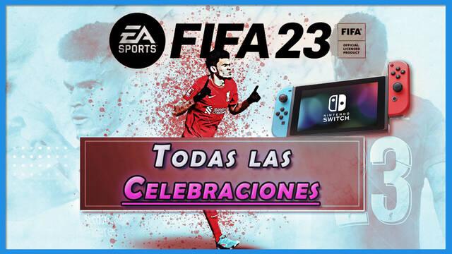 FIFA 23: TODAS las celebraciones en Nintendo Switch y cómo hacerlas - FIFA 23