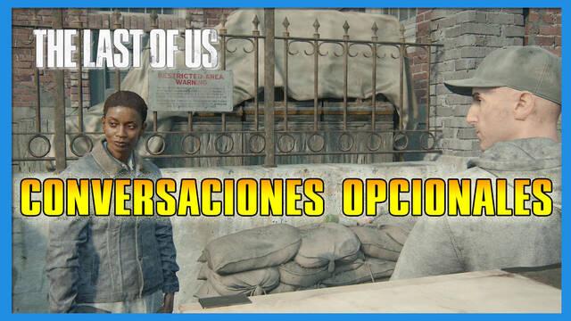 The Last of Us: TODAS las Conversaciones opcionales y cómo activarlas - The Last of Us