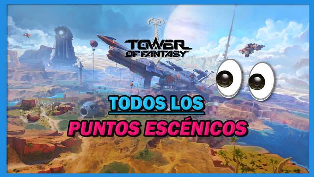Tower of Fantasy: TODOS los Puntos escénicos (Localización) - Tower of Fantasy