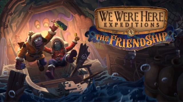 Las aventura de puzles cooperativa We Were Here Expeditions: The FriendShip ya est� disponible