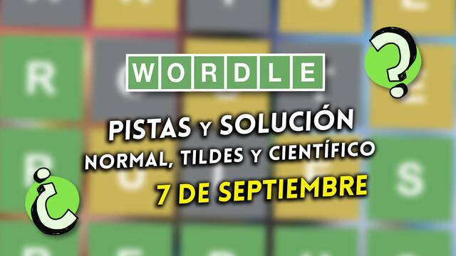 Pistas y soluciones para el Wordle del jueves 7 de septiembre de 2023