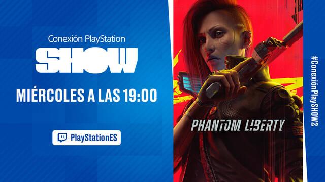 Conexi�n PlayStation Show regresa con un nuevo programa centrado en Cyberpunk 2077: Phantom Liberty