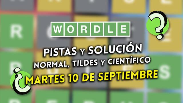 Pistas y soluciones para el Wordle del martes 10 de septiembre de 2024