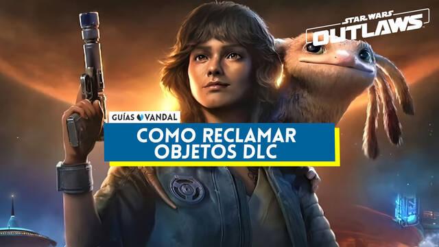 C�mo reclamar objetos DLC en Star Wars: Outlaws - Star Wars Outlaws