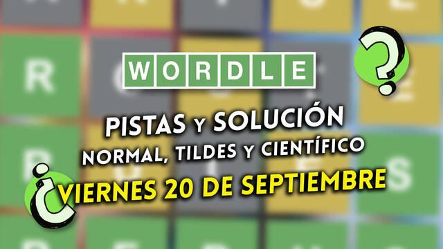 Pistas y soluciones para el Wordle del viernes 20 de septiembre de 2024