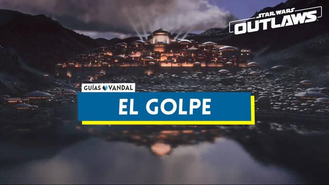 El golpe al 100% en Star Wars: Outlaws - Star Wars Outlaws