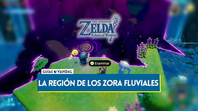 La regi�n de los zora fluviales en The Legend of Zelda: Echoes of Wisdom - The Legend of Zelda: Echoes of Wisdom