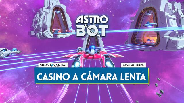 Casino a c�mara lenta al 100% en Astro Bot: Todos los secretos y coleccionables - Astro Bot