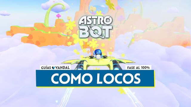 Como locos al 100% en Astro Bot: Todos los secretos y coleccionables - Astro Bot