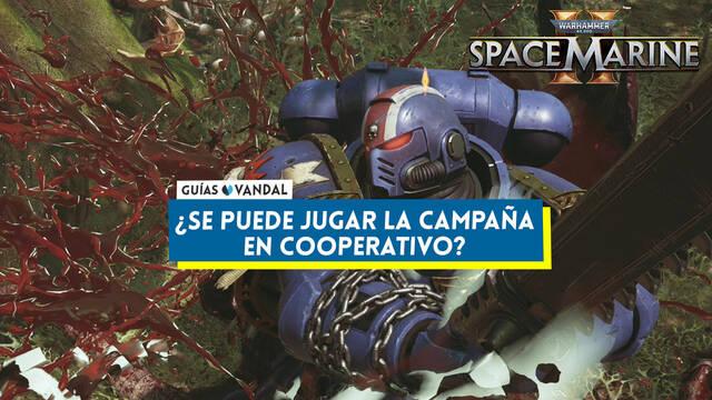 Warhammer 40.000: Space Marine 2: �se puede jugar la campa�a en cooperativo? - Warhammer 40,000: Space Marine 2